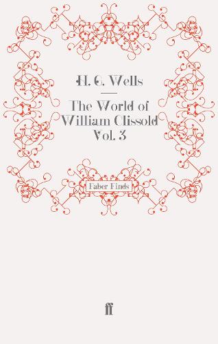 The World of William Clissold Vol. 3 (Paperback)