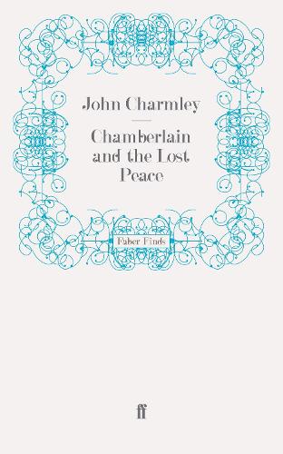 Chamberlain and the Lost Peace (Paperback)