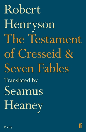 The Testament of Cresseid & Seven Fables - Seamus Heaney