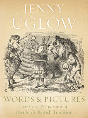 Words and Pictures: Writers, Artists and a Peculiarly British Tradition (Hardback)