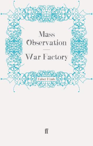 War Factory - Mass Observation social surveys (Paperback)