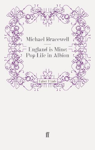 England is Mine: Pop Life in Albion (Paperback)