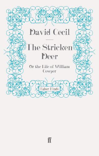 The Stricken Deer: Or the Life of William Cowper (Paperback)