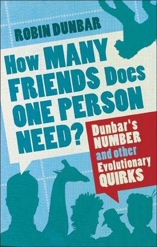 How Many Friends Does One Person Need? - Professor Robin Dunbar