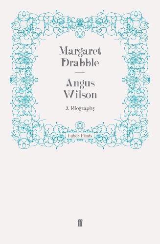 Angus Wilson: A Biography (Paperback)