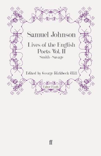Lives of the English Poets Vol. II: Smith-Savage (Paperback)