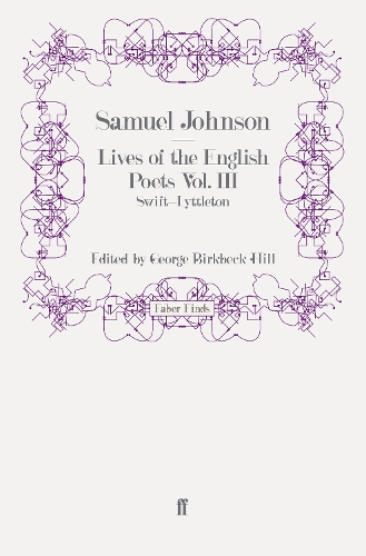 Lives of the English Poets Vol. III: Swift-Lyttelton (Paperback)