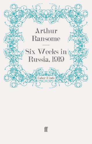 Six Weeks in Russia, 1919 (Paperback)