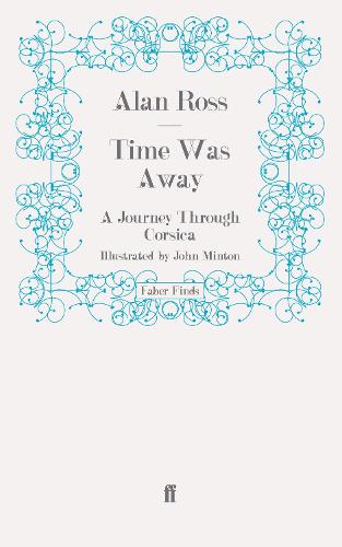 Time Was Away: A Journey Through Corsica (Paperback)