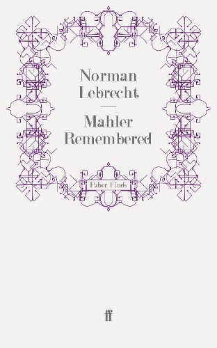 Mahler Remembered (Paperback)
