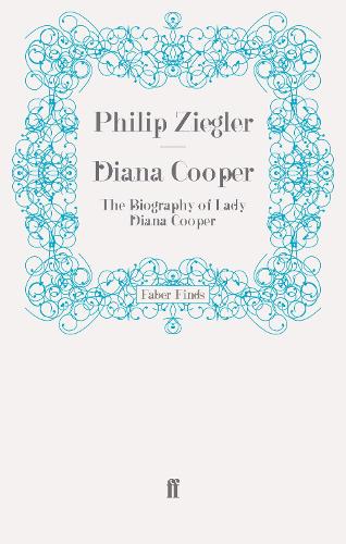 Diana Cooper: The Biography of Lady Diana Cooper (Paperback)