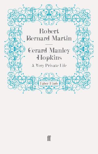 Gerard Manley Hopkins: A Very Private Life (Paperback)
