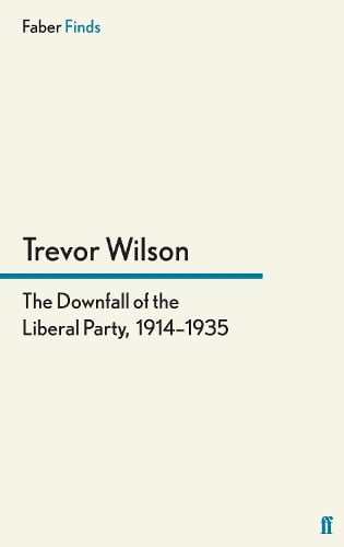 The Downfall of the Liberal Party, 1914-1935 (Paperback)