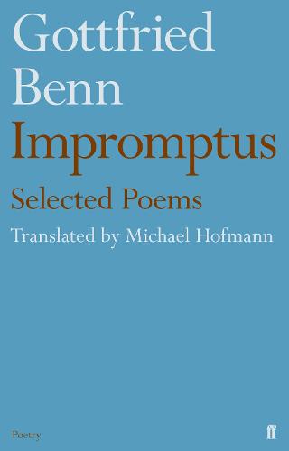 Gottfried Benn - Impromptus (Hardback)
