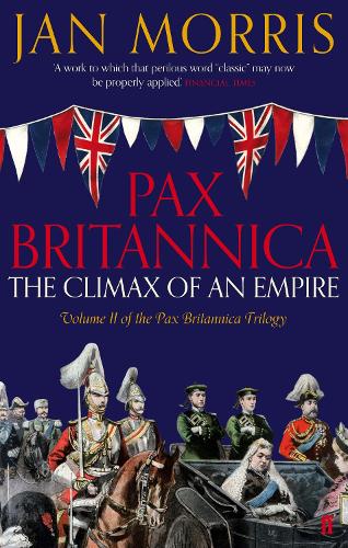 Pax Britannica - Jan Morris