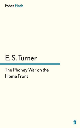 The Phoney War on the Home Front (Paperback)