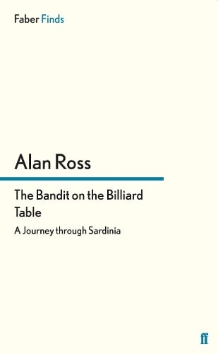 The Bandit on the Billiard Table: A Journey through Sardinia (Paperback)