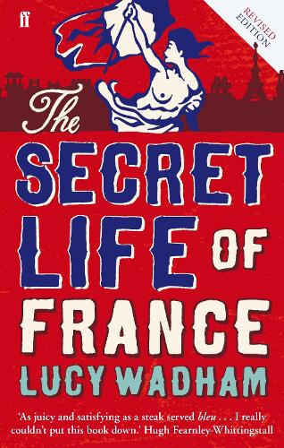 The Secret Life of France (Paperback)