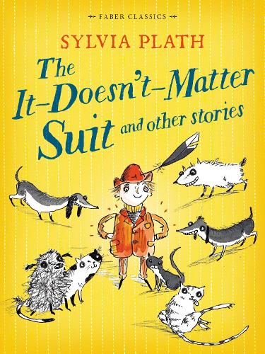 The It Doesn't Matter Suit and Other Stories - Faber Children's Classics (Paperback)