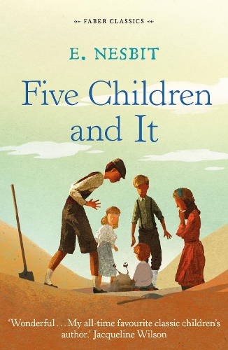 Five Children and It - Faber Children's Classics (Paperback)