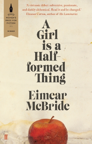A Girl is a Half-formed Thing (Paperback)