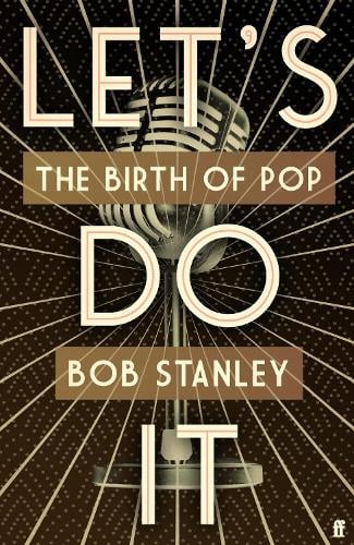 Let's Do It - An evening with Bob Stanley