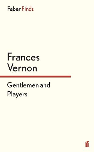 Gentlemen and Players: The Story of Miss Pagett, Miss Susan Pagett and Miss Sophia Pagett (Paperback)