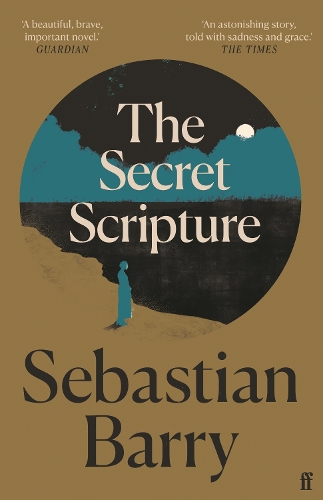 The Secret Scripture By Sebastian Barry Waterstones