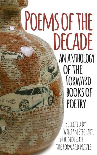 Poems of the Decade: An Anthology of the Forward Books of Poetry (Paperback)
