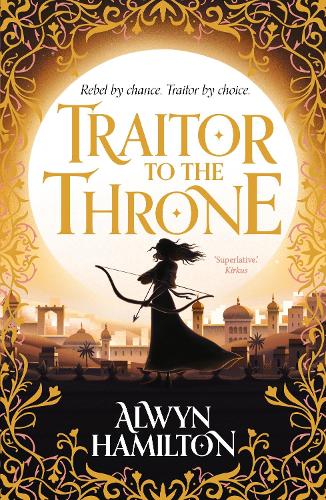 Traitor to the Throne - Rebel of the Sands Trilogy (Paperback)