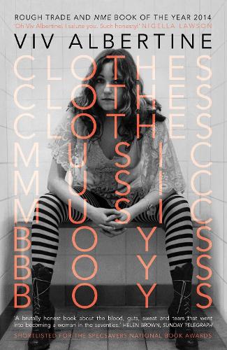 Cover of the book Clothes, Clothes, Clothes. Music, Music, Music. Boys, Boys, Boys.