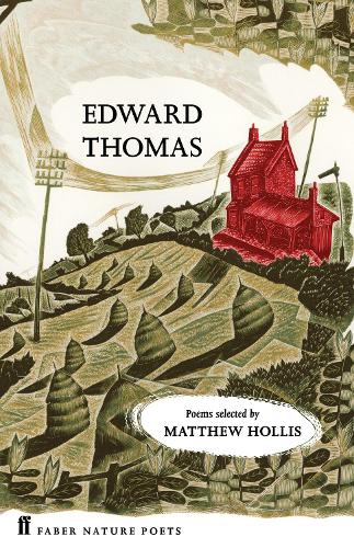 Selected Poems of Edward Thomas - Faber Nature Poets (Hardback)
