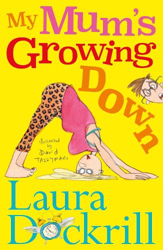 My Mum's Growing Down (Paperback)