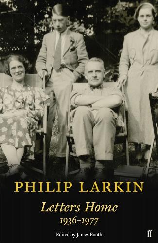 Philip Larkin: Letters Home (Hardback)