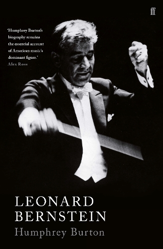Leonard Bernstein - Sir Sir Humphrey Burton