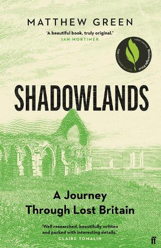 Shadowlands: A Journey Through Lost Britain (Hardback)