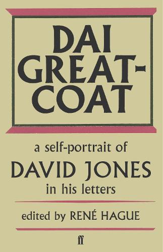 Dai Greatcoat: A Self-Portrait of David Jones in his Letters (Paperback)