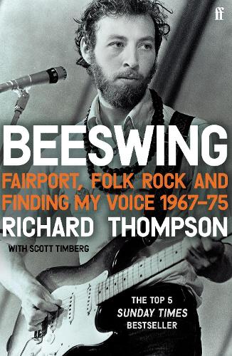 Beeswing: Fairport, Folk Rock and Finding My Voice, 1967-75 (Paperback)