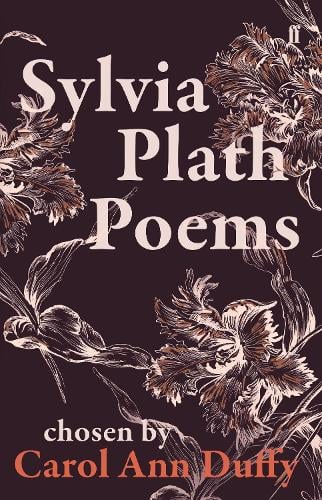 Sylvia Plath Poems Chosen by Carol Ann Duffy (Paperback)