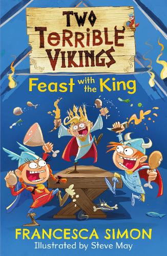 Two Terrible Vikings Feast with the King - Two Terrible Vikings (Paperback)