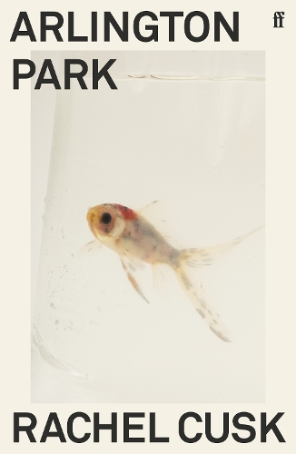Rachel Cusk Arlington Park