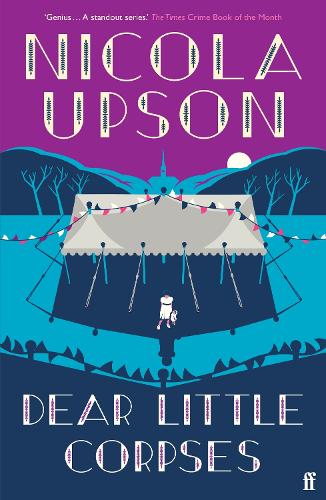 Cover of Dear Little Corpses: A Josephine Tey Mystery
