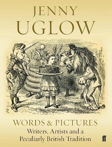 Words & Pictures: Writers, Artists and a Peculiarly British Tradition (Paperback)