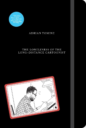 Book cover of The Loneliness of the Long-Distance Cartoonist