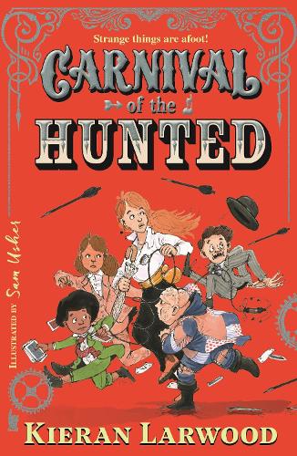 Carnival of the Hunted: BLUE PETER BOOK AWARD-WINNING AUTHOR (Paperback)