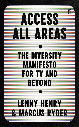 Access All Areas: The Diversity Manifesto for TV and Beyond (Paperback)