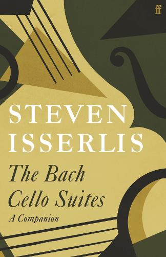 The Bach Cello Suites: A Companion (Hardback)
