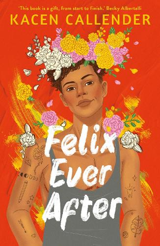 Felix Ever After (Paperback)