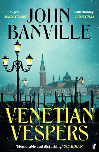 John Banville Venetian Vespers