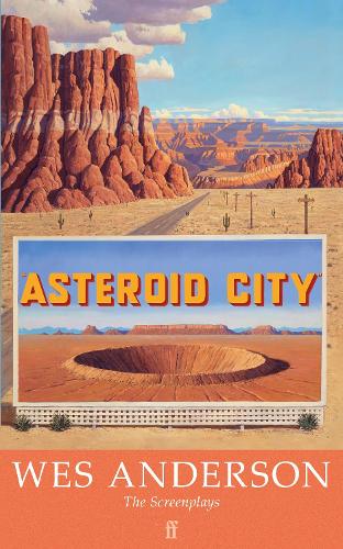 Asteroid City by Wes Anderson | Waterstones